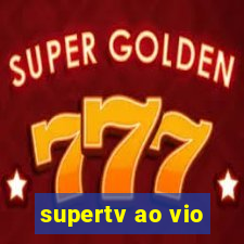 supertv ao vio